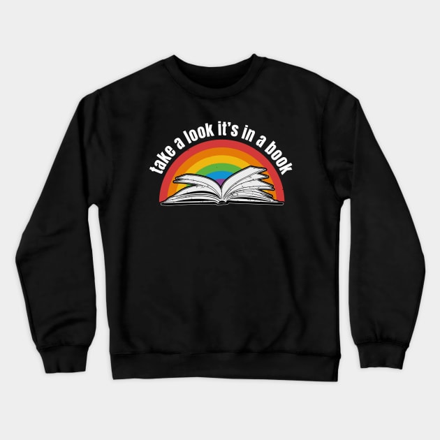 take a look, it's in a book reading rainbow Crewneck Sweatshirt by Batik Parang Art